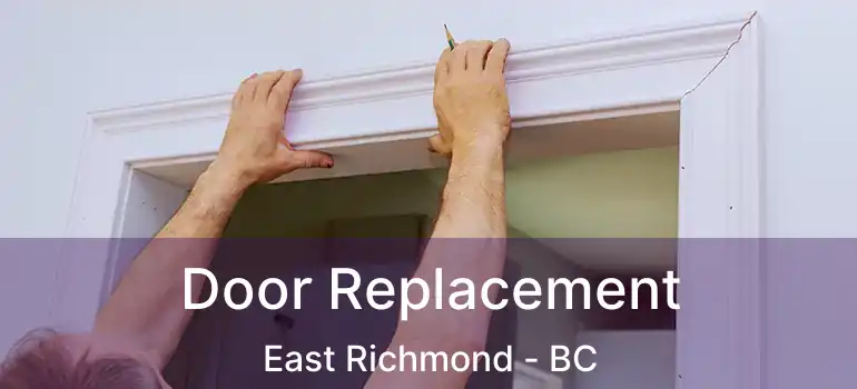  Door Replacement East Richmond - BC