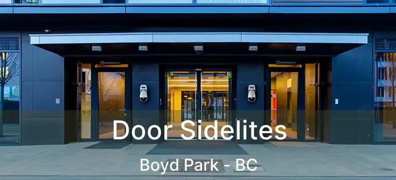  Door Sidelites Boyd Park - BC