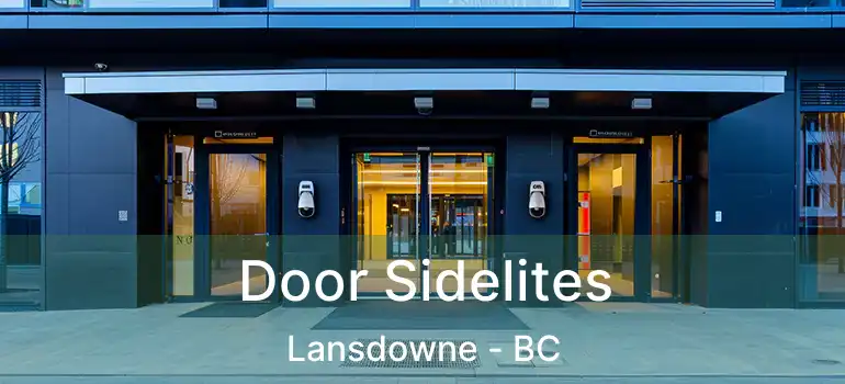  Door Sidelites Lansdowne - BC
