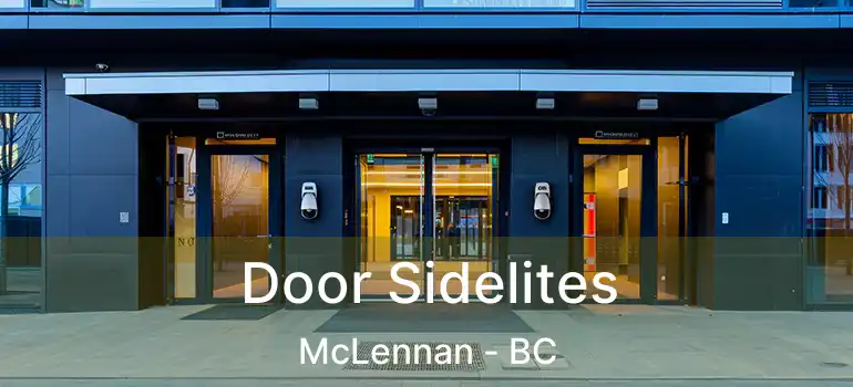 Door Sidelites McLennan - BC