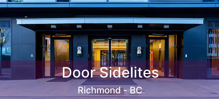  Door Sidelites Richmond - BC