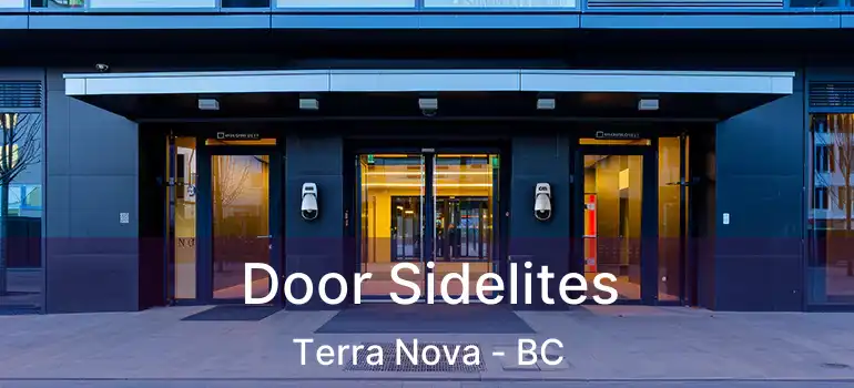  Door Sidelites Terra Nova - BC