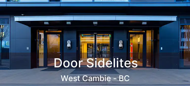  Door Sidelites West Cambie - BC