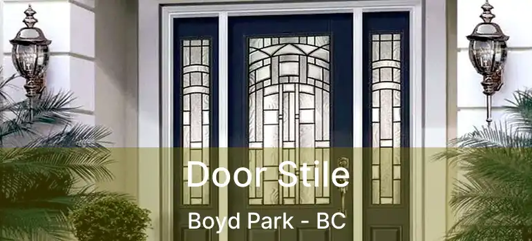  Door Stile Boyd Park - BC