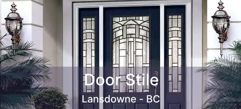  Door Stile Lansdowne - BC