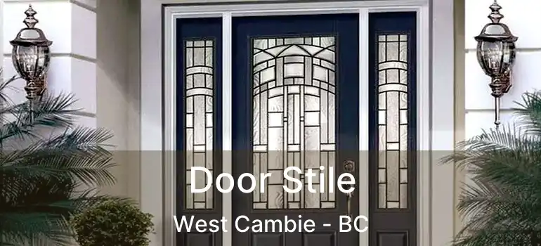  Door Stile West Cambie - BC