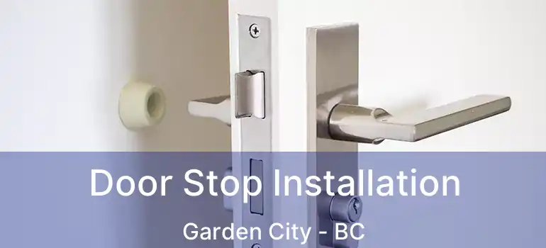  Door Stop Installation Garden City - BC