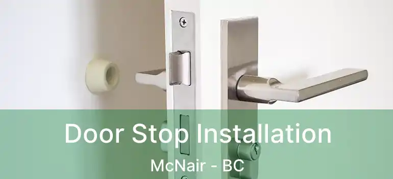  Door Stop Installation McNair - BC