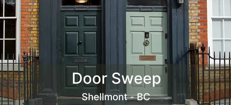 Door Sweep Shellmont - BC