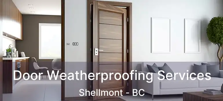  Door Weatherproofing Services Shellmont - BC