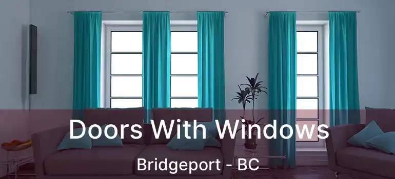  Doors With Windows Bridgeport - BC