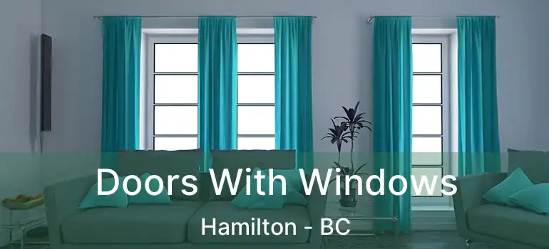  Doors With Windows Hamilton - BC