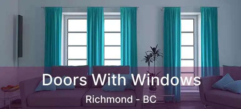  Doors With Windows Richmond - BC