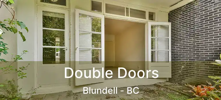  Double Doors Blundell - BC