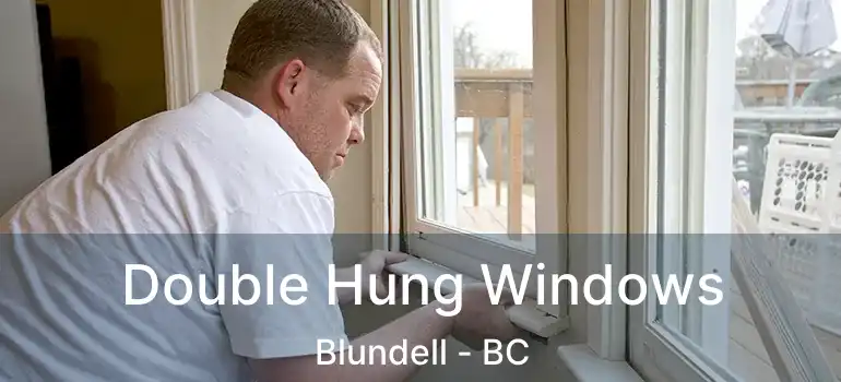  Double Hung Windows Blundell - BC