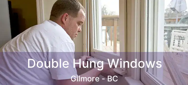  Double Hung Windows Gilmore - BC