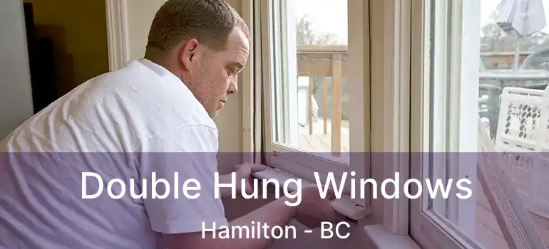  Double Hung Windows Hamilton - BC
