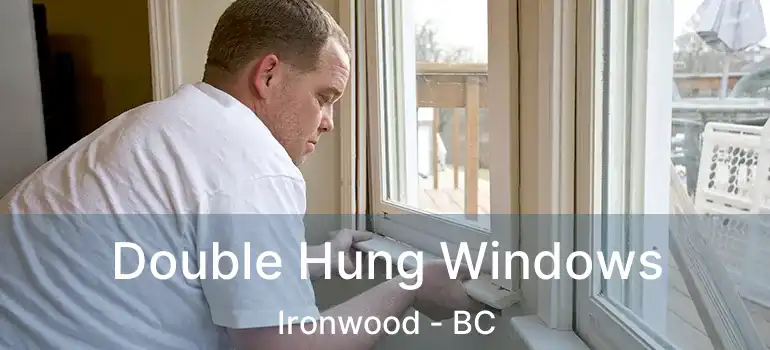  Double Hung Windows Ironwood - BC