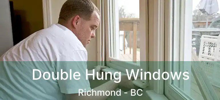  Double Hung Windows Richmond - BC