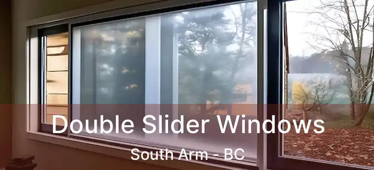  Double Slider Windows South Arm - BC