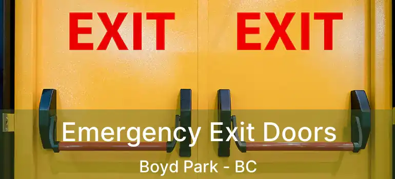  Emergency Exit Doors Boyd Park - BC