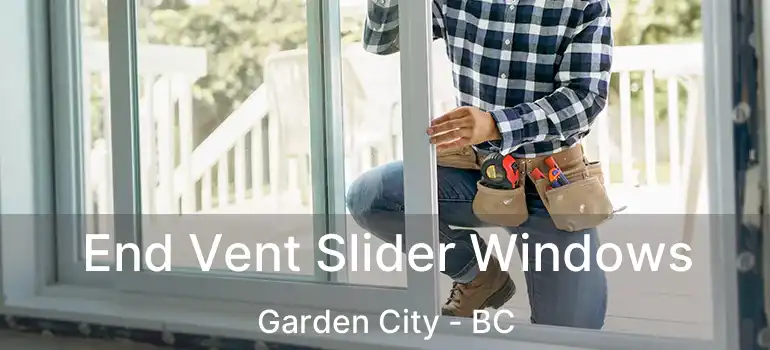  End Vent Slider Windows Garden City - BC
