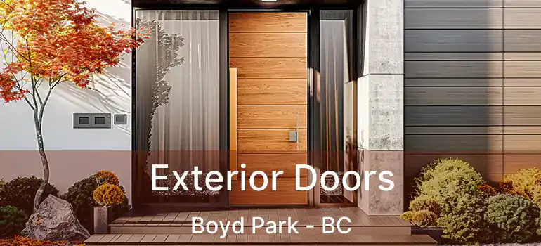  Exterior Doors Boyd Park - BC