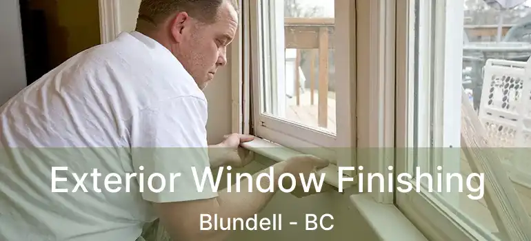  Exterior Window Finishing Blundell - BC