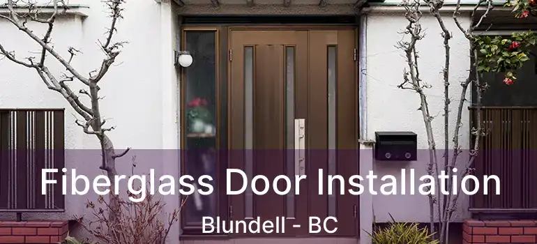  Fiberglass Door Installation Blundell - BC