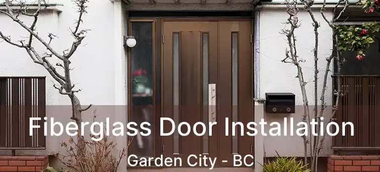  Fiberglass Door Installation Garden City - BC