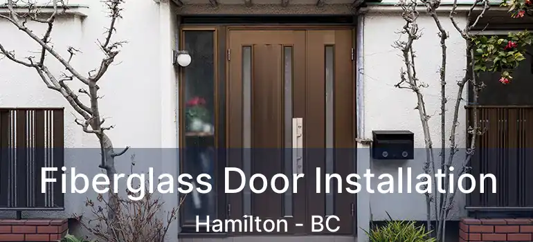  Fiberglass Door Installation Hamilton - BC