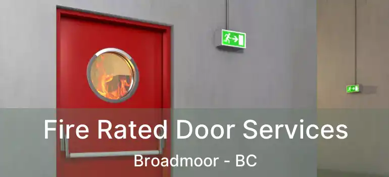  Fire Rated Door Services Broadmoor - BC