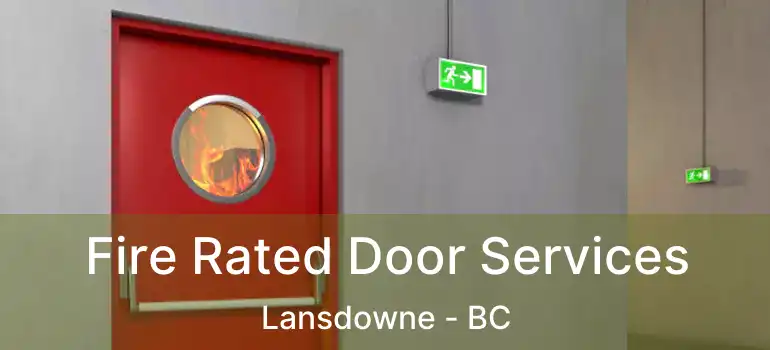  Fire Rated Door Services Lansdowne - BC