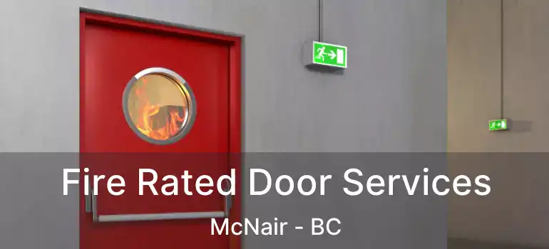  Fire Rated Door Services McNair - BC