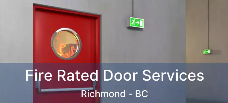  Fire Rated Door Services Richmond - BC