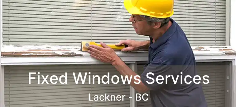  Fixed Windows Services Lackner - BC