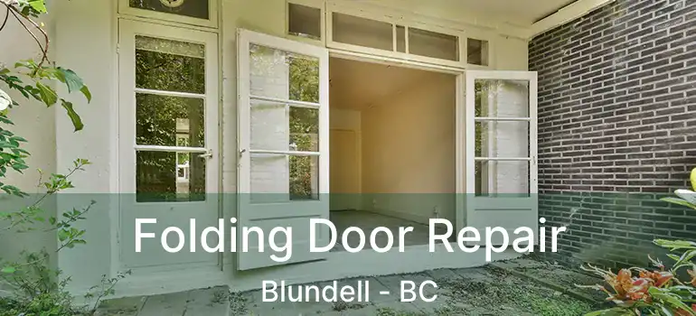  Folding Door Repair Blundell - BC