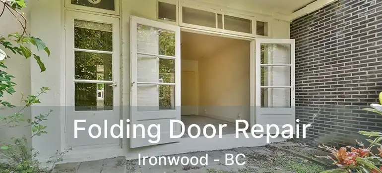  Folding Door Repair Ironwood - BC
