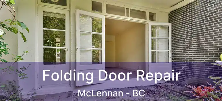  Folding Door Repair McLennan - BC