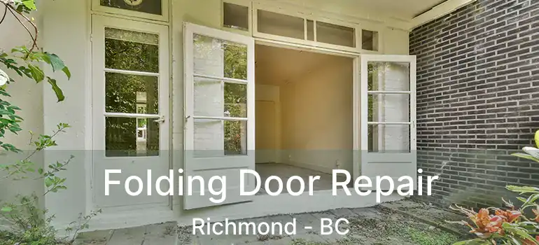  Folding Door Repair Richmond - BC