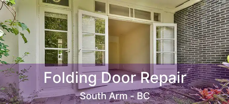  Folding Door Repair South Arm - BC