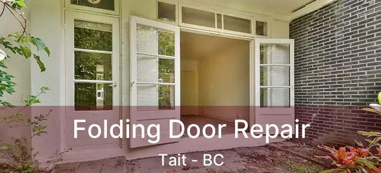  Folding Door Repair Tait - BC