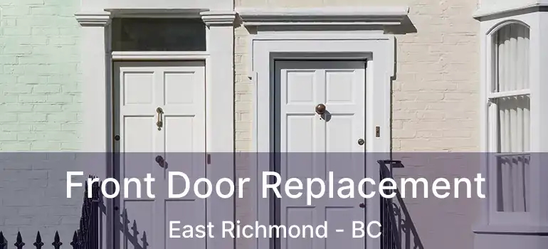  Front Door Replacement East Richmond - BC