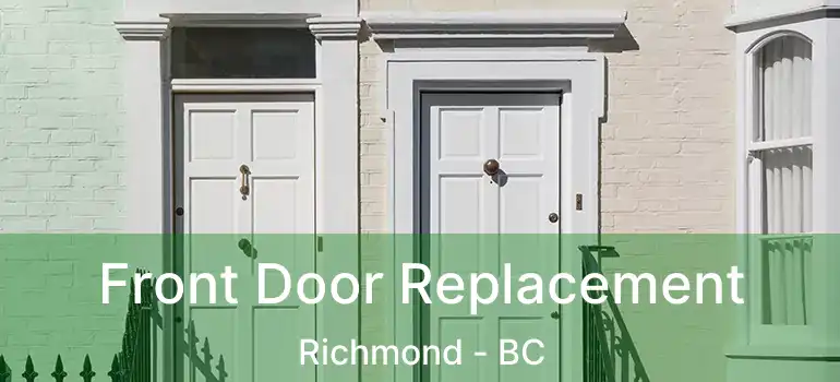  Front Door Replacement Richmond - BC