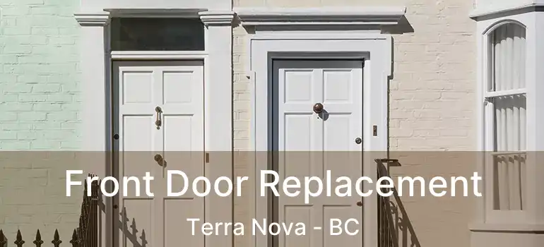  Front Door Replacement Terra Nova - BC