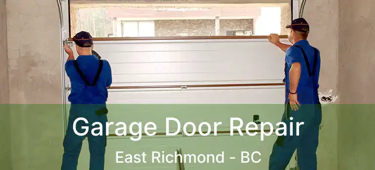  Garage Door Repair East Richmond - BC