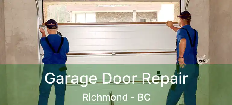  Garage Door Repair Richmond - BC