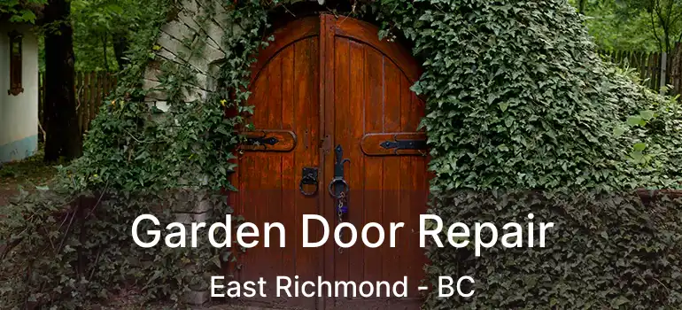  Garden Door Repair East Richmond - BC