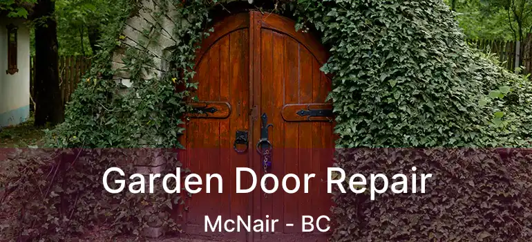  Garden Door Repair McNair - BC