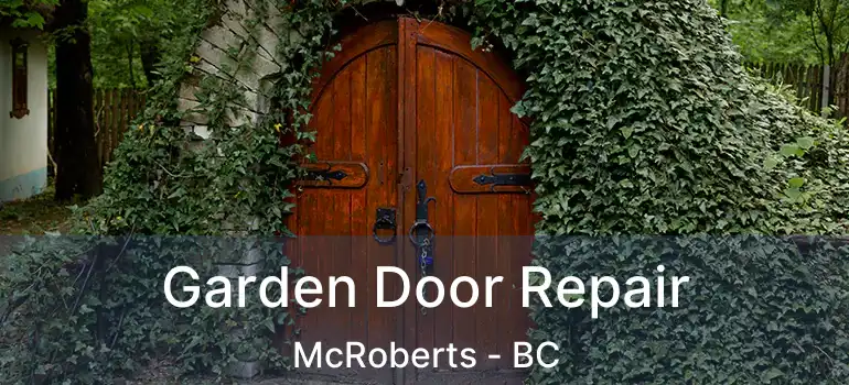  Garden Door Repair McRoberts - BC